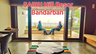 SAIRU Hill resort Bandarban সাইরু হিল রিসোর্ট এ আমাদের ৪৮ ঘন্টা। [upl. by Atteyram]