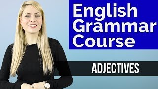 ADJECTIVES 1  Basic English Grammar Course [upl. by Anerrol293]