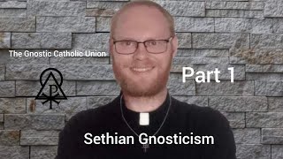 Sethian Gnosticism part 1 [upl. by Shelman]