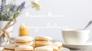 Macaron maison meringue italienne [upl. by Christal]