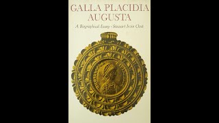 Galla Placidia the Story of an Empress [upl. by Nyladgam]