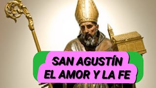 FRASES DE SAN AGUSTÍN SOBRE EL AMOR Y LA FE [upl. by Sairu]