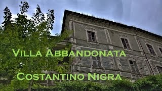 Tour Guidato  Villa abbandonata di Costantino Nigra [upl. by Nwahsyd869]