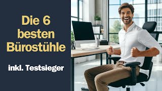 Die 6 besten Bürostühle im Test inkl Testsieger der Stiftung Warentest [upl. by Pears]