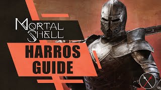 Mortal Shell Build Guide Harros the Vassal [upl. by Aehtorod727]