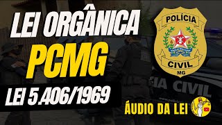 Lei Orgânica 5406 PCMG  EM ÁUDIO [upl. by Fates822]