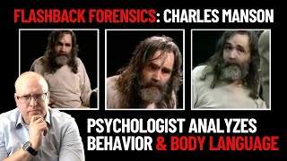 Flashback Forensics Psychologist Analyzes Charles Mansons Body Language and Behavior [upl. by Matthaus]