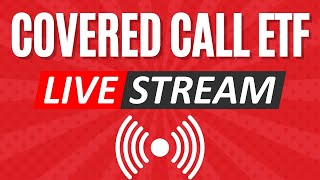 Covered Call ETF Investing Live Stream [upl. by Pippa463]