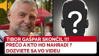 Tibor Gašpar KONČÍ TOTO je človek ktorý by ho mal nahradiť na dôležitom poste v NRSR [upl. by Kentiggerma105]