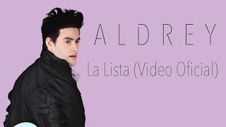 Aldrey  La Lista Video Oficial LaLista [upl. by Anirpas]