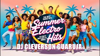 Sequencia Mixada  O Melhor do Summer Electro Hits 2000s [upl. by Ytinav]