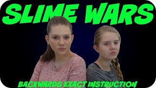 SLIME WARS  MAKING SLIME BACKWARDS WITH EXACT INSTRUCTIONS SLIME CHALLENGE  Taylor and Vanessa [upl. by Mansur580]