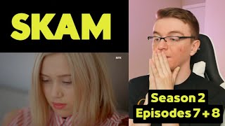 SKAM OG Season 2 Episodes 7 amp 8  REACTION [upl. by Letti]