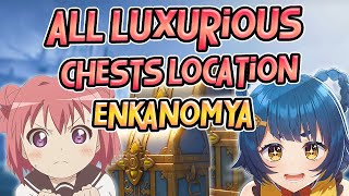 ALL 7 LUXURIOUS CHESTS ENKANOMYA DETAILED GUIDE  Genshin Impact [upl. by Marriott]