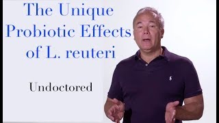 The Unique Probiotic Effects of L reuteri [upl. by Trevor]