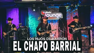 El Chapo Barrial Letra Los Hijos De Barrón En VivoLyric Video Corridos Perrones Los Dos Car [upl. by Takara]