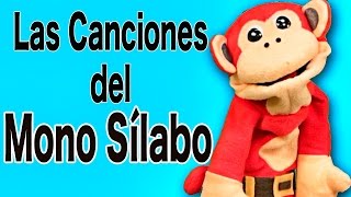 Las Canciones del Mono Sílabo  Videos para Niños  Método silábico [upl. by Ahsinirt]