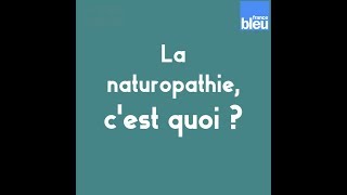 La Naturopathie cest quoi  par Blanche Rautenstrauch [upl. by Vig]