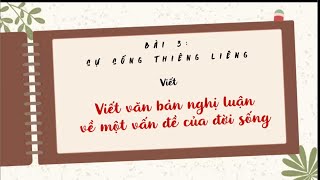 BÀI 3 SỰ SỐNG THIÊNG LIÊNG  VIẾT VĂN BẢN NGHỊ LUẬN VỀ MỘT VẤN ĐỀ CỦA ĐỜI SỐNG  NGỮ VĂN 8  CTST [upl. by Halehs]