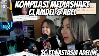 KOMPILASI MEDIASHARE CI AMDEL amp ABEL  PART 27 [upl. by Eralc580]