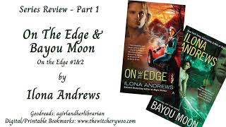 Series Review of The Edge by Ilona Andrews 1 amp 2 1st Half review [upl. by Kayla174]