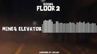 DOORS FLOOR 2  MINES ELEVATOR OST [upl. by Yraunaj]