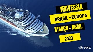 CRUZEIRO DE TRAVESSIA BRASIL  EUROPA  VALE A PENA FAZER [upl. by Epoillac]