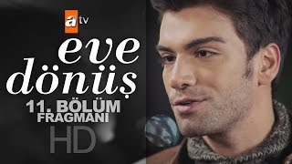 Eve Dönüş 11 Bölüm Fragmanı  atv [upl. by Steep]