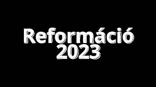 reformacio roszik 2023 [upl. by Eanaj]