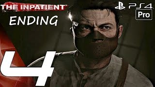 THE INPATIENT  Gameplay Walkthrough Part 4  Ending amp Post Credits PS4 PRO PSVR [upl. by Eberto]