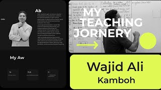 My Teaching Journey  Prof Wajid Ali Kamboh  50k Special [upl. by Nylaras314]