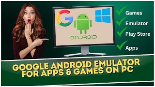 Google Has NEW Android Emulator for Apps amp Games on PC [upl. by Luigi]