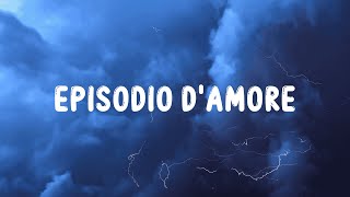 Geolier  EPISODIO DAMORE LyricsTesto [upl. by Zaid]