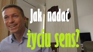 Jak nadać sens swojemu życiu Rafał Mazur ZenJaskiniowcapl [upl. by Alexandro118]