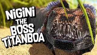 ARK Survival Evolved Ep 60  NIGINI THE TITANBOA Modded Survival [upl. by Enitsenrae979]