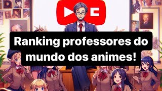 Top 10 professores dos animes [upl. by Yeldar188]