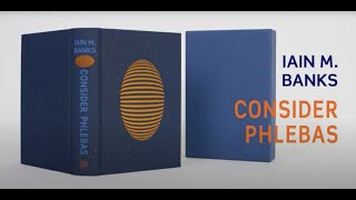 Consider Phlebas  A special edition from The Folio Society [upl. by Anelrahc570]