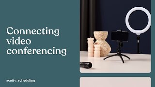 Connecting Video Conferencing  Acuity Scheduling Tutorial [upl. by Maxa]