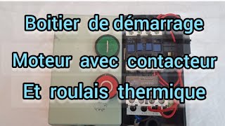 boitier de démarrage moteur avec contacteur et roulais thermique [upl. by Leunammi509]