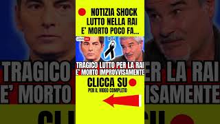 🔴 TRAGICO LUTTO PER LA RAI quotE MORTO IMPROVVISAMENTEquot [upl. by Figone]