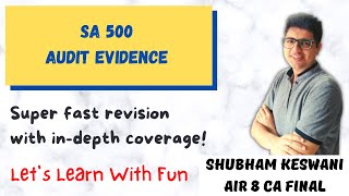 SA 500  Audit Revision  CA Final amp Intermediate  Shubham Keswani  Learn with Fun [upl. by Acinok767]