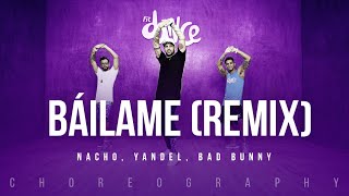 Báilame Remix  Nacho Yandel Bad Bunny  FitDance Life Coreografía Dance Video [upl. by Evadnee]