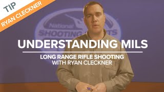 Understanding Mils Milliradians  LongRange Rifle Shooting with Ryan Cleckner [upl. by Goto]