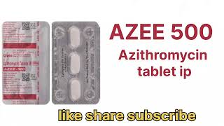 AZEE 500 mg Azithromycin tablet ip एजी 500 Mg  health sensitivity [upl. by Reiniar327]