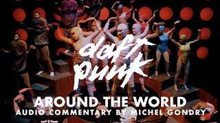 Daft Punk  Around The World Official Music Video with Audio Commentary by Michel Gondry [upl. by Iran]