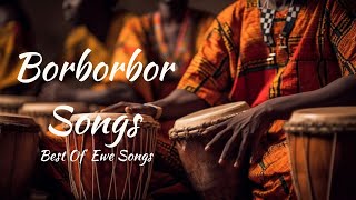 Best Borborbor Songs  Akpesse  Bobobo Music [upl. by Burtie]