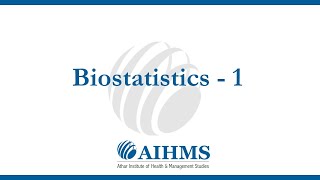 Biostatistics  Online Video Tutorial by AIHMS [upl. by Ima]