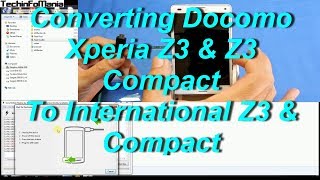 Docomo Xperia Z3 or Z3 Compact to an International Z3 [upl. by Ecirtra858]