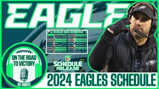 Eagles 2024 Schedule Release Opponents Dates Times amp Locations  Way Too Early Predictions [upl. by Ddet]