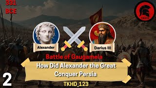 How Did Alexander the Great Conquer Persia Battle of GaugamelaSingleSubject History Part 2 [upl. by Idac]